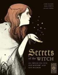 Secrets of the Witch : An initiation into our history and our wisdom (Supernatural Sourcebook)