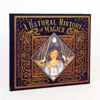 Natural History of Magick (Folklore Field Guides) -- Hardback （Illustrate）