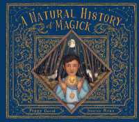 A Natural History of Magick (Folklore Field Guides) （Illustrated）