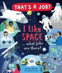 I Like Space ... what jobs are there? (That's a Job?) -- Hardback