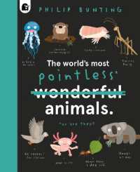 フィリップ・バンティング『世界のおとぼけいきもの図鑑』（原書）<br>The World's Most Pointless Animals : Or are they? (Quirky Creatures)