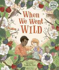 When We Went Wild (Nature's Wisdom)