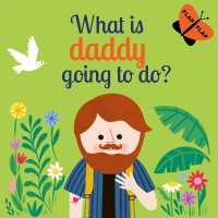 What is Daddy Going to Do? (Lift-the-flap) （Board Book）
