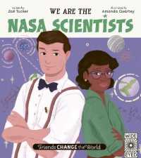 We Are the Nasa Scientists (Friends Change the World) -- Hardback