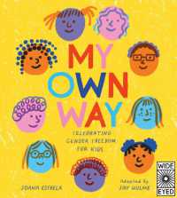 My Own Way : Celebrating Gender Freedom for Kids