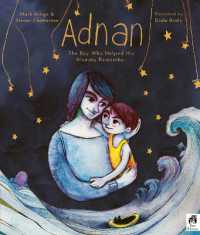 Adnan : The boy who helped his mummy remember （Illustrated）