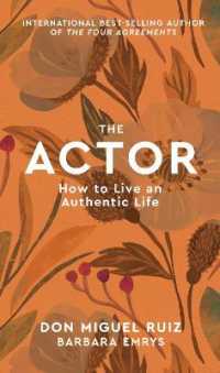 Actor : How to Live an Authentic Life (Mystery School Series) -- Hardback
