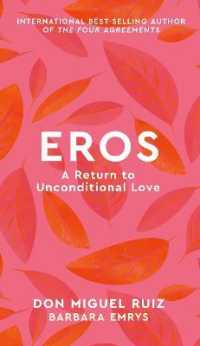 Eros : A Return to Unconditional Love (Mystery School Series) -- Hardback