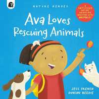 Ava Loves Rescuing Animals (Nature Heroes)