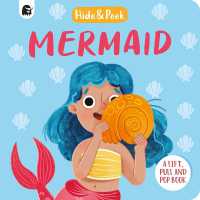 Mermaid : A lift, pull and pop book (Hide and Peek) （Board Book）