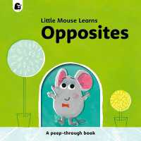Opposites : A peep-through book (Little Mouse Learns) （Board Book）