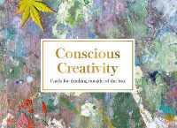 Conscious Creativity cards : Cards for thinking outside of the box (Conscious Creativity)