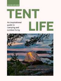 Tent Life : An inspirational guide to camping and outdoor living (Slow Life Guides) -- Hardback