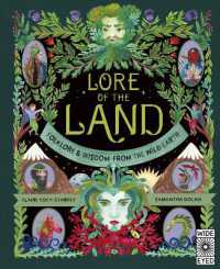 Lore of the Land : Folklore & Wisdom from the Wild Earth (Nature's Folklore)