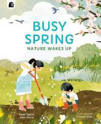 Busy Spring : Nature Wakes Up (Seasons in the wild)