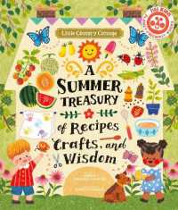 Little Country Cottage: A Summer Treasury of Recipes, Crafts and Wisdom (Little Country Cottage)