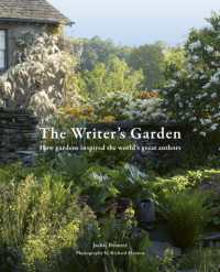 The Writer's Garden : How gardens inspired the world's great authors