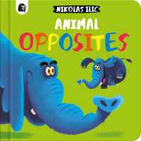 Animal Opposites (Nikolas Ilic's First Concepts) （Board Book）
