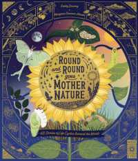 Round and Round Goes Mother Nature : 48 Stories of Life Cycles around the World (Nature's Storybook)