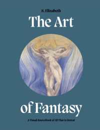 Art of Fantasy : A Visual Sourcebook of All That is Unreal (Art in the Margins)