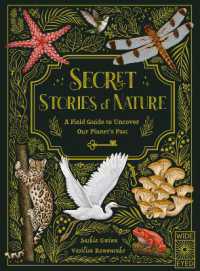 Secret Stories of Nature : A Field Guide to Uncover Our Planet's Past (Secret Stories)
