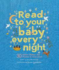 Read to Your Baby Every Night : 30 classic lullabies and rhymes to read aloud (Stitched Storytime)