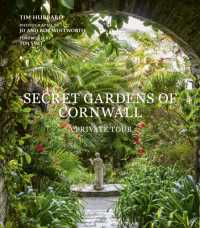 Secret Gardens of Cornwall : A Private Tour (Secret Gardens)