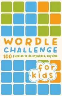 Wordle Challenge for Kids : 100 Puzzles to do anywhere, anytime