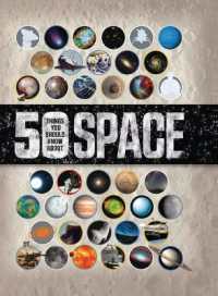 50 Things You Should Know about Space (50 Things You Should Know about) （Library Binding）