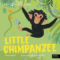 Little Chimpanzee : A Day in the Life of a Baby Chimp (Really Wild Families)