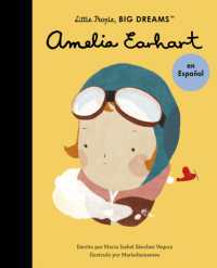Amelia Earhart (Spanish Edition) (Little People, Big Dreams en Español)