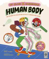 Human Body : A 3x Magnified Anatomical Adventure (Up Close and Incredible)
