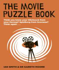 The Movie Puzzle Book : Think you know your Hitchcock from your Herzog? Spielberg from Scorsese? Think again...
