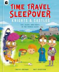 Time Travel Sleepover: Knights & Castles (Step Back in Time)