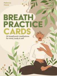 Breath Practice Cards : 50 breathwork meditations for mind, body & self (Wellness Kits)