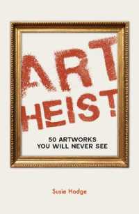 Art Heist : 50 Artworks You Will Never See