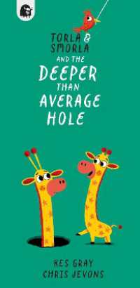 Torla and Smorla and the Deeper than Average Hole (Torla and Smorla)