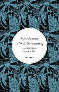 Mindfulness in Wild Swimming : Meditations on Nature & Flow (Mindfulness in...) （New）