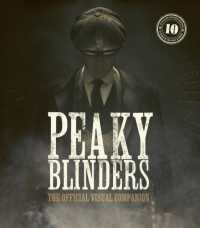 Peaky Blinders: the Official Visual Companion (Peaky Blinders)