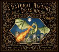 A Natural History of Dragons (Folklore Field Guides)