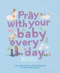 Pray with Your Baby Every Day : 30 prayers to read aloud (Stitched Storytime)