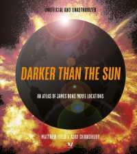 Darker than the Sun : The Bond Movie Atlas