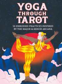 Yoga through Tarot : 50 embodied practices inspired by the major & minor arcana (Wellness Practice Kits)