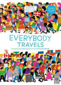 Everybody Travels : Every One a Different Journey