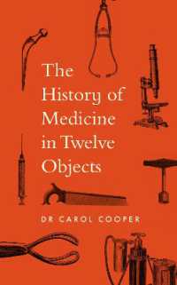 The History of Medicine in Twelve Objects