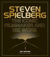 Steven Spielberg : The Iconic Filmmaker and His Work (Iconic Filmmakers Series)