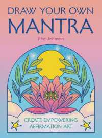 Draw Your Own Mantra : Create Empowering Affirmation Art