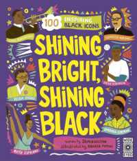 Shining Bright, Shining Black : Meet 100 Inspiring Black Icons