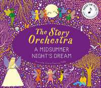 The Story Orchestra: a Midsummer Night's Dream (The Story Orchestra)