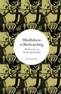 Mindfulness in Birdwatching : Reflections on Freedom & Being (Mindfulness in...)